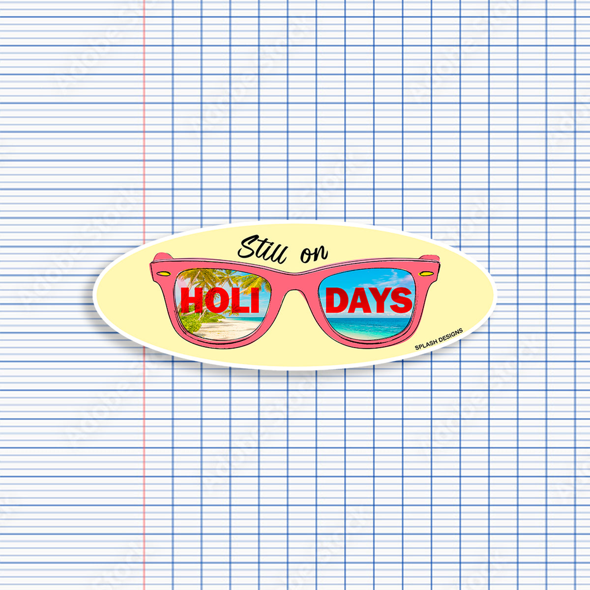 Autocollant pour lunettes "Still on Holidays" de Prodigi, design bleu avec motif de lunettes, idéal pour personnaliser vos accessoires.